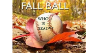 FALL BALL FOR 12-14 YEAR OLDS